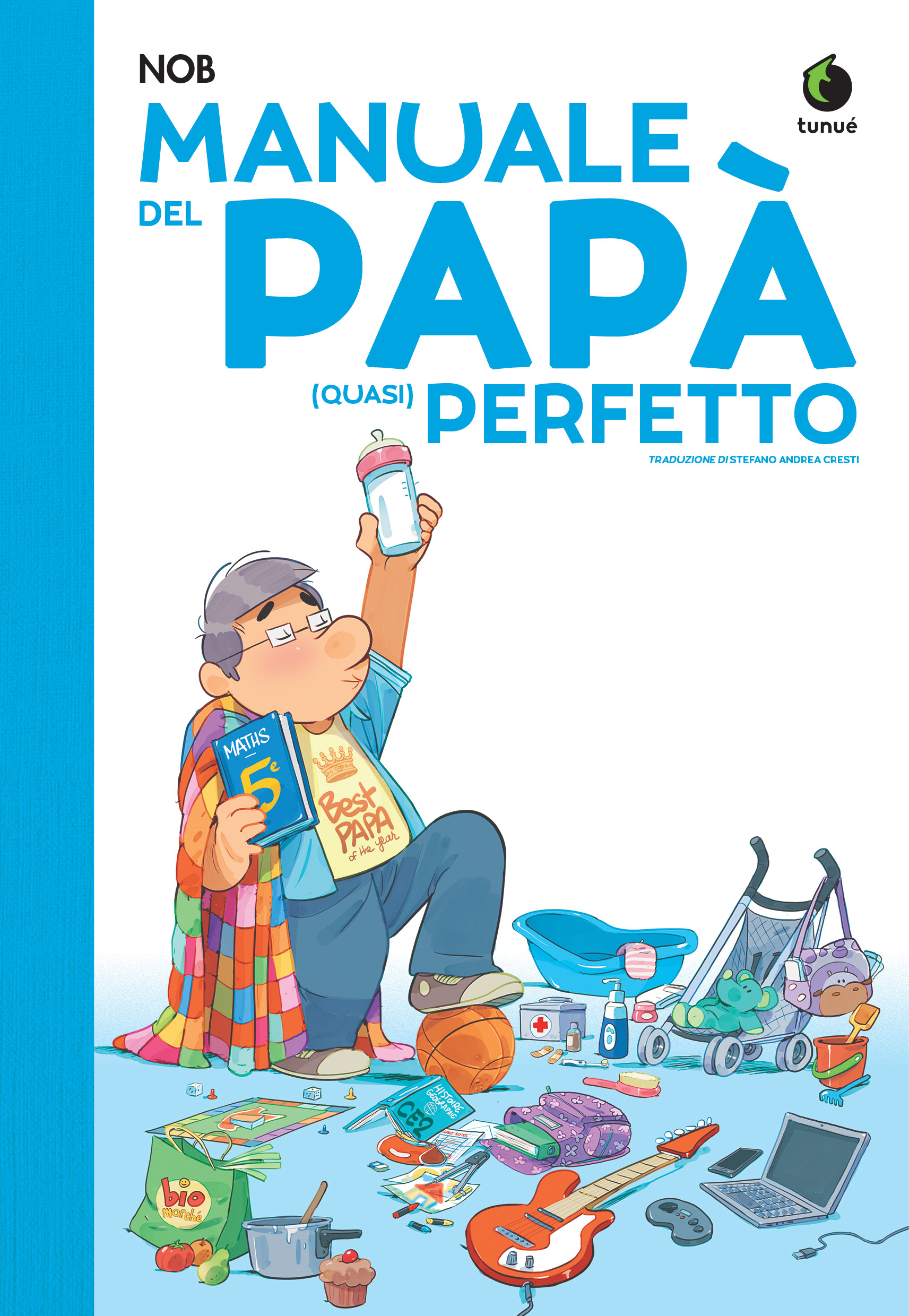 Manuale del papà (quasi) perfetto