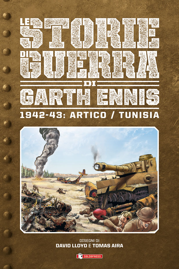 LE STORIE DI GUERRA DI GARTH ENNIS